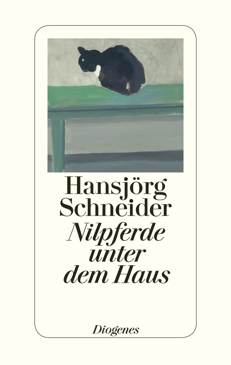 Buchcover von 'Nilpferde unter dem Haus' - Gebundene Ausgabe von Hansjörg Schneider