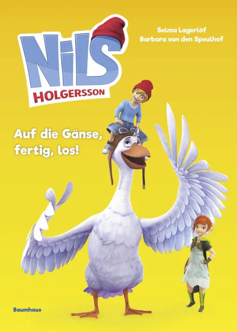 Buchcover von 'Nils Holgersson - Auf die Gänse, fertig, los!' - Gebundene Ausgabe von Barbara van den Speulhof