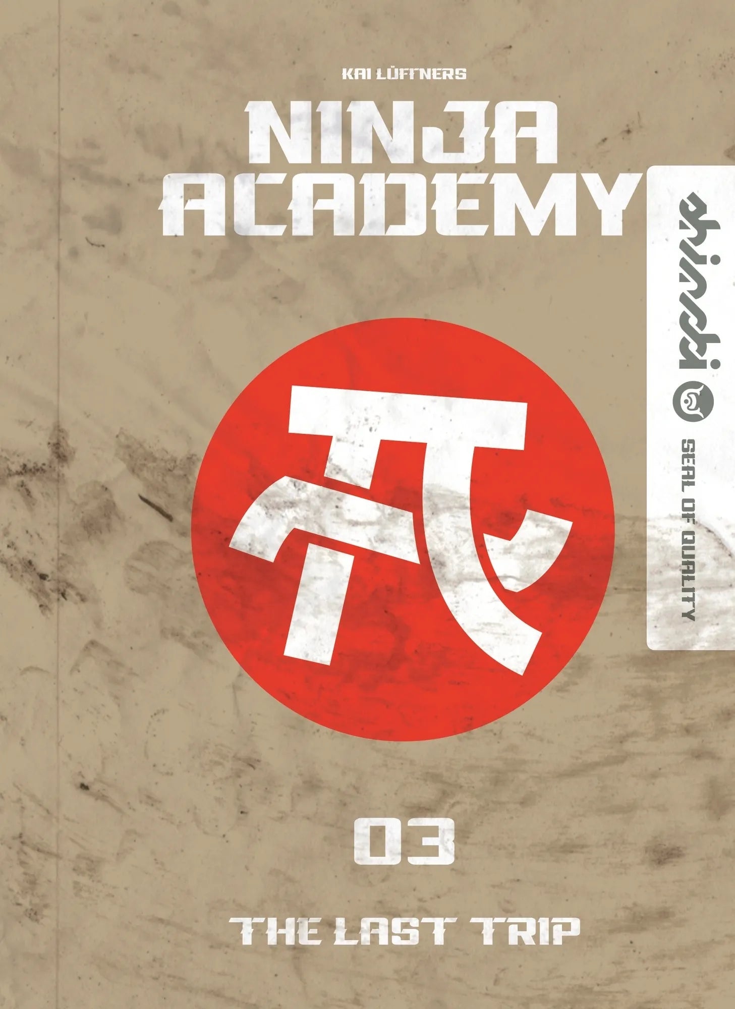 Cover: Ninja Academy 3. The Last Trip (Hardcover) von Kai Lüftner