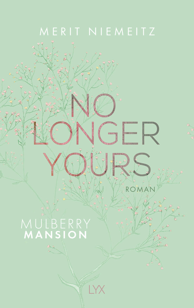 Buchcover von 'No Longer Yours - Mulberry Mansion' - Paperback von Merit Niemeitz