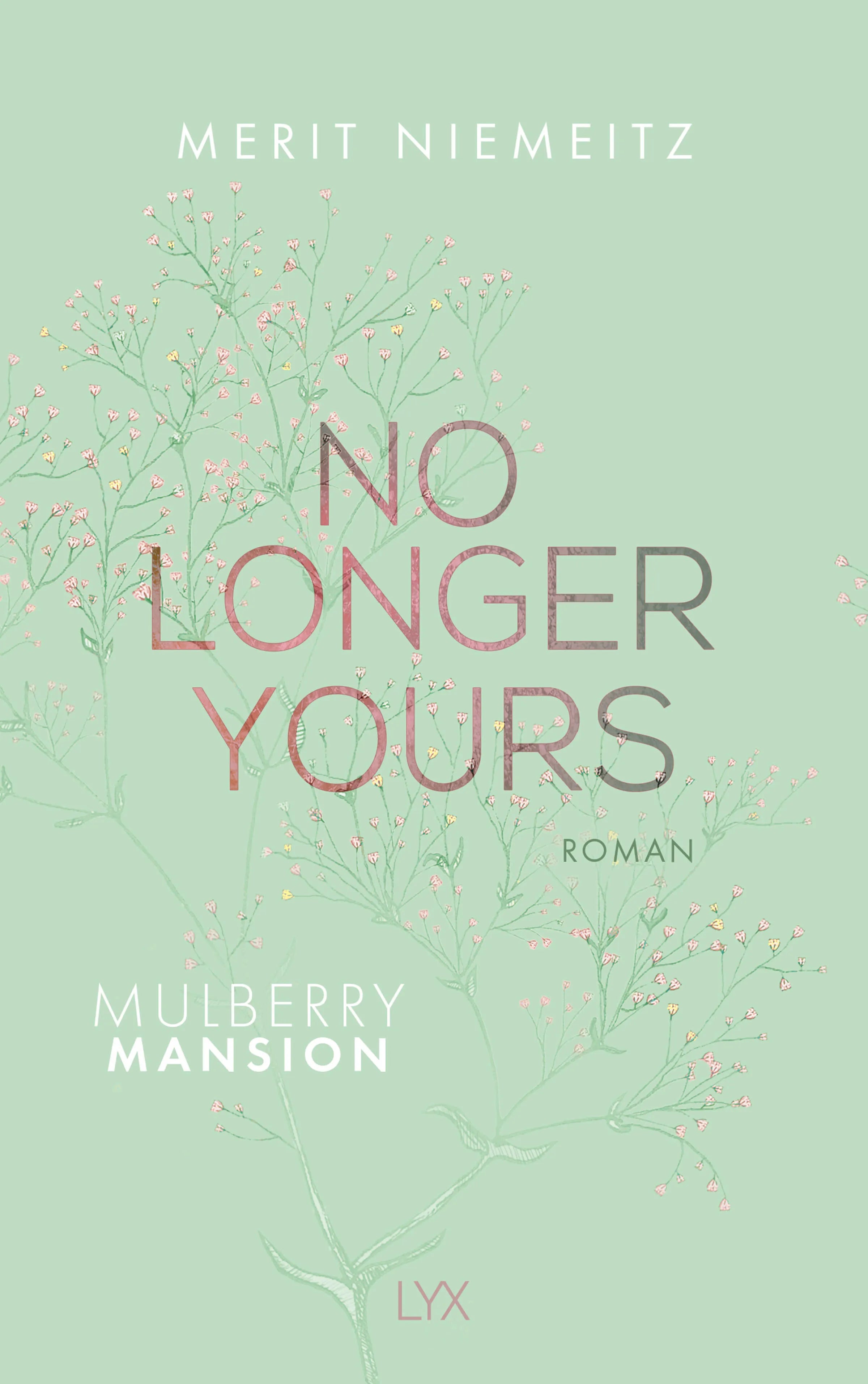 Buchcover von 'No Longer Yours - Mulberry Mansion' - Paperback von Merit Niemeitz