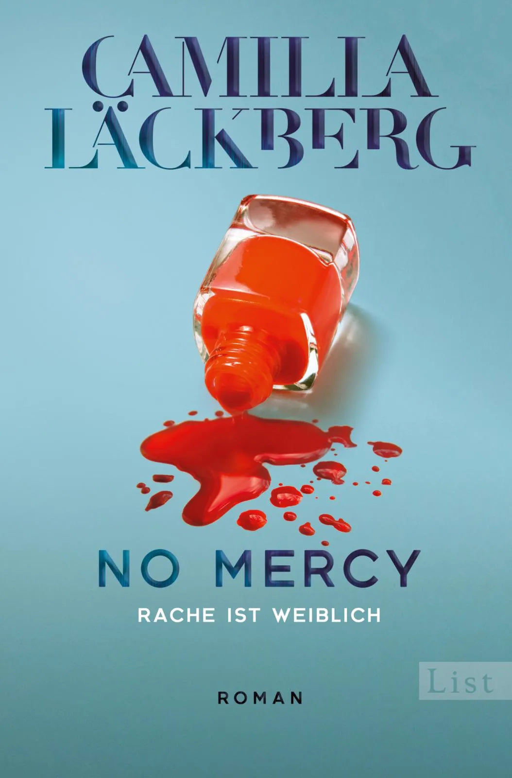 Buchcover von 'No Mercy. Rache ist weiblich' - Gebundene Ausgabe von Camilla Läckberg