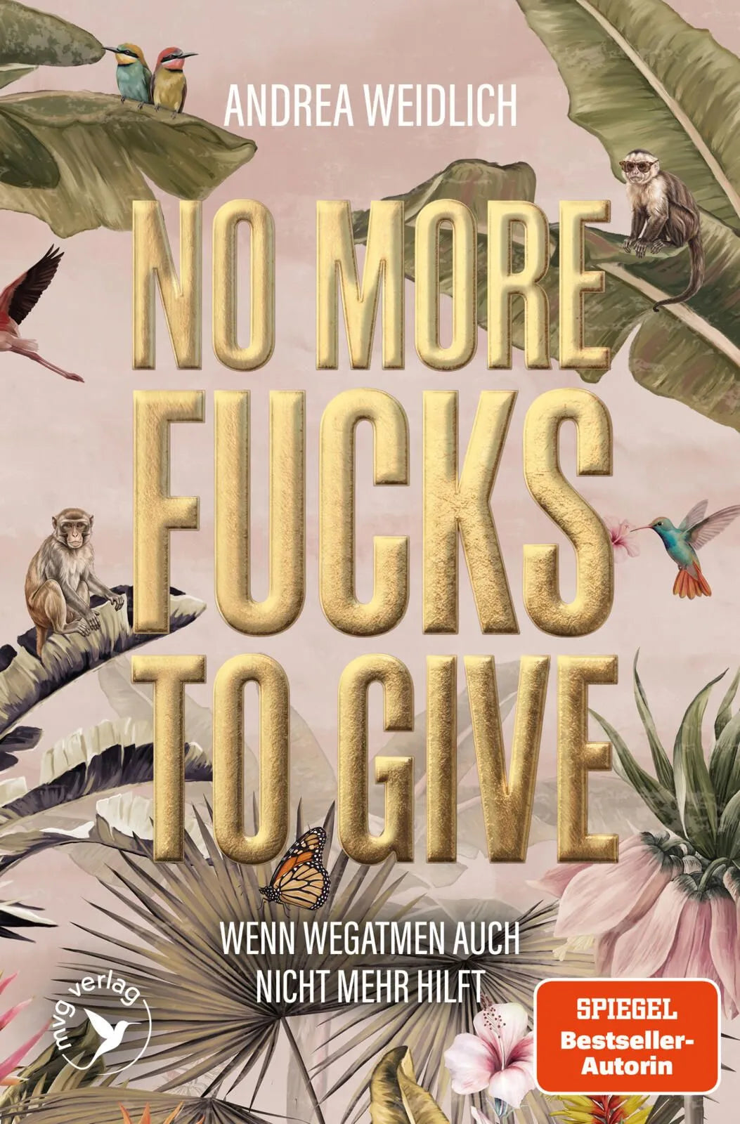 Cover: No more Fucks to give (Paperback) von Andrea Weidlich