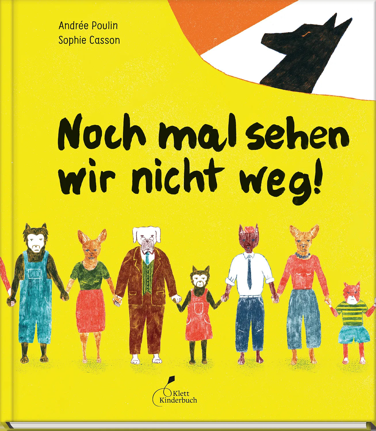 Cover: Noch mal sehen wir nicht weg! (Hardcover) von Andrée Poulin
