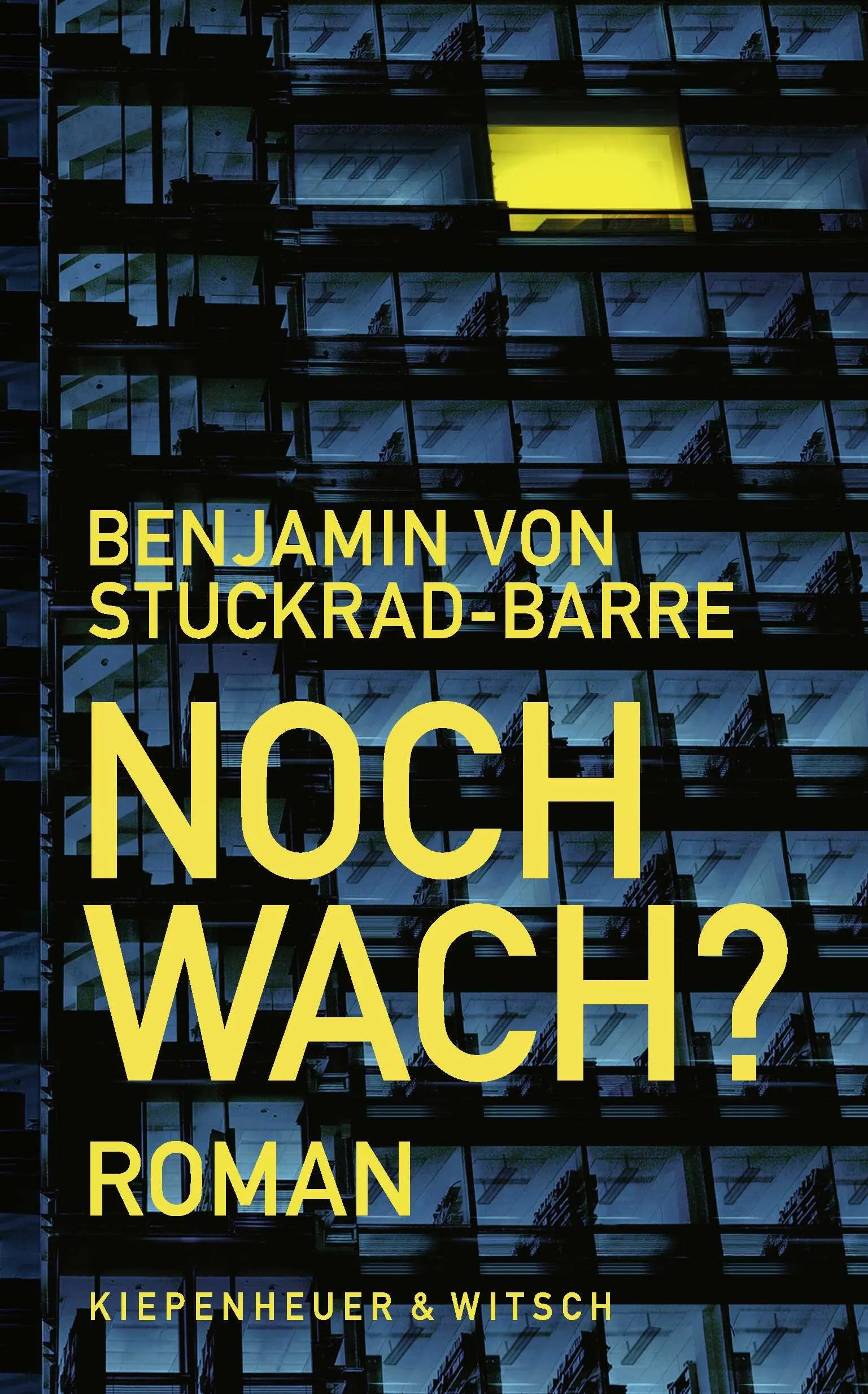 Buchcover von 'Noch wach?' - Gebundene Ausgabe von Benjamin von Stuckrad-Barre