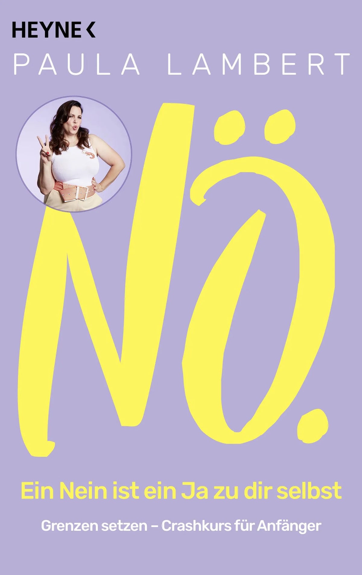 Cover: Nö! – Ein Nein ist ein Ja zu dir selbst (Taschenbuch) von Paula Lambert
