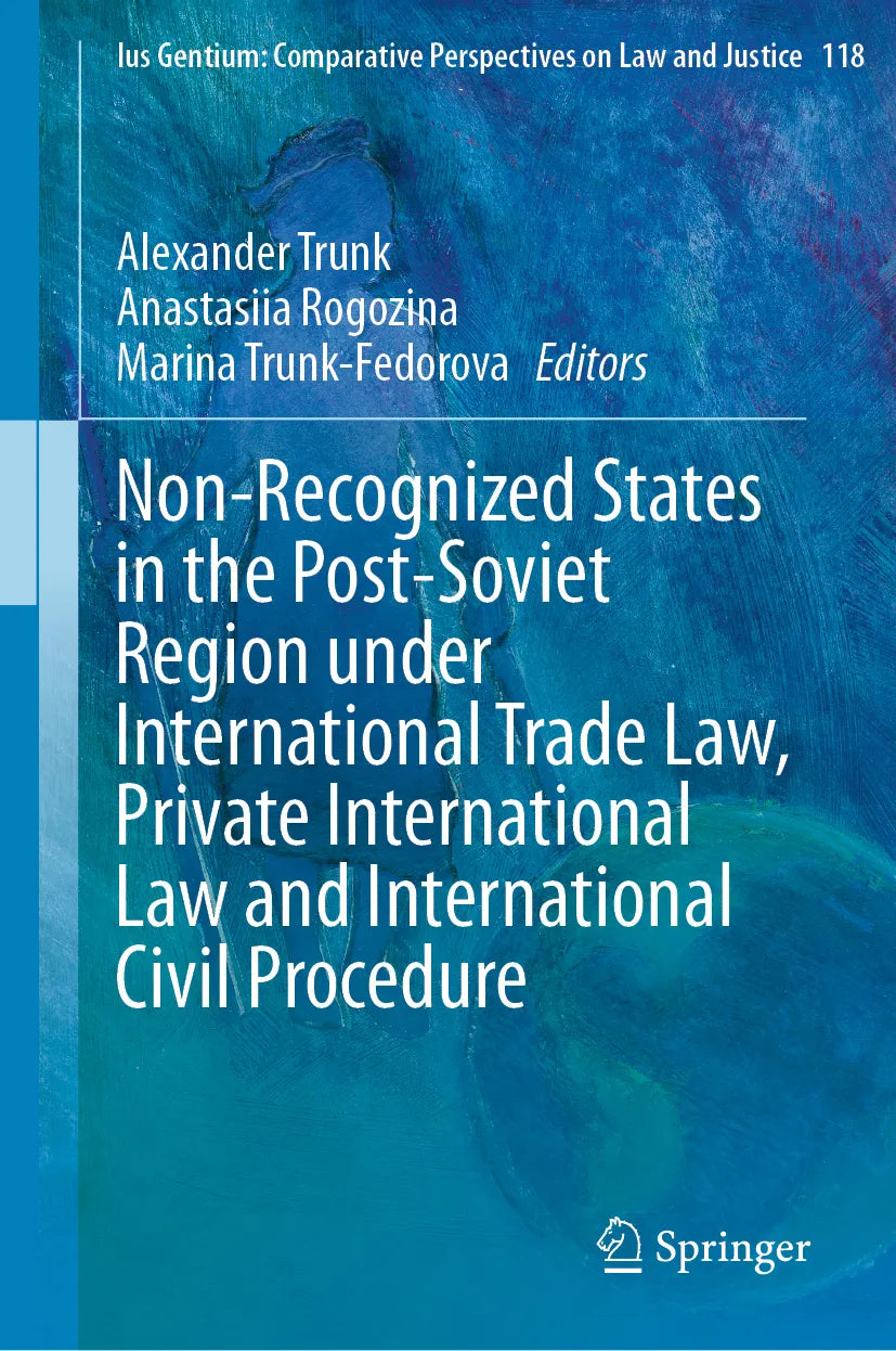 Cover: Non-Recognized States in the Post-Soviet Region under International Trade Law, Private International Law and International Civil Procedure (E-Book)