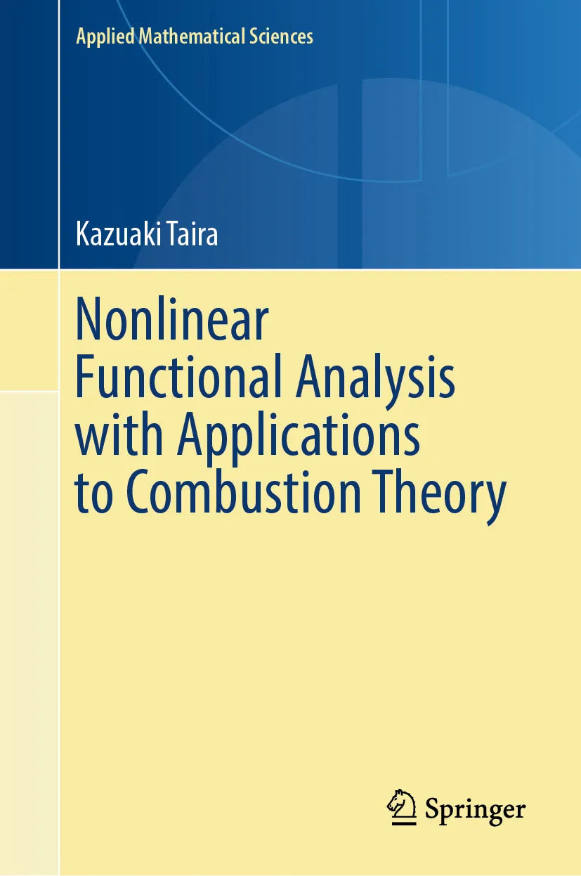 Cover: Nonlinear Functional Analysis with Applications to Combustion Theory (E-Book) von Kazuaki Taira