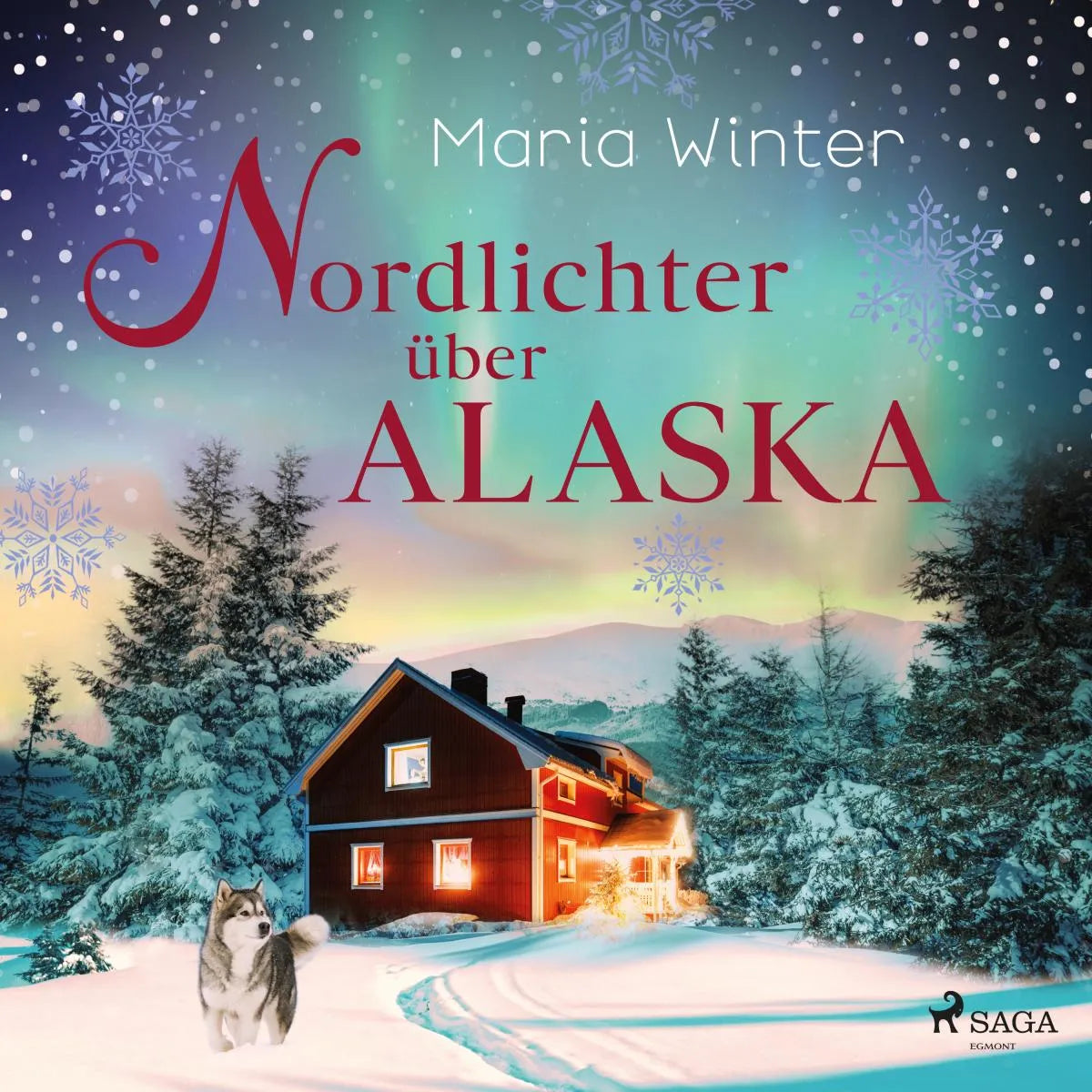 Cover: Nordlichter über Alaska - oder: Huskyküsse zu Weihnachten (Hörbuch Download) von Maria Winter