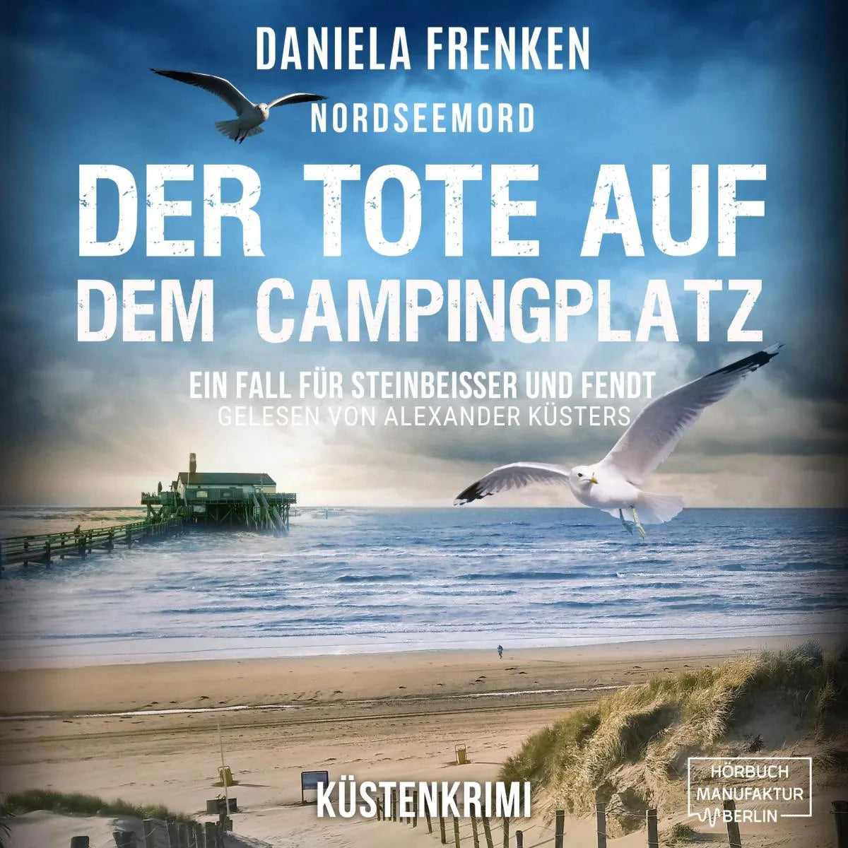 Cover: Nordseemord Der Tote auf dem Campingplatz (Hörbuch Download) von Daniela Frenken