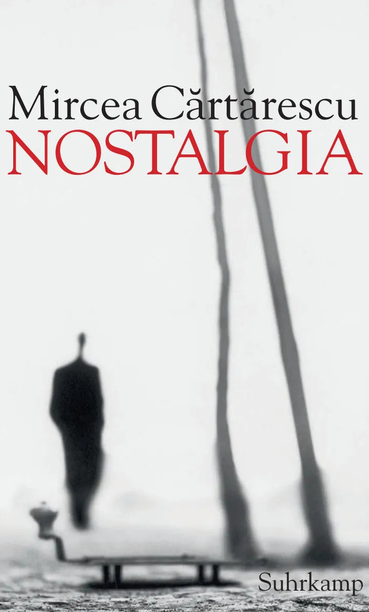 Buchcover von 'Nostalgia' - Gebundene Ausgabe von Mircea Cărtărescu