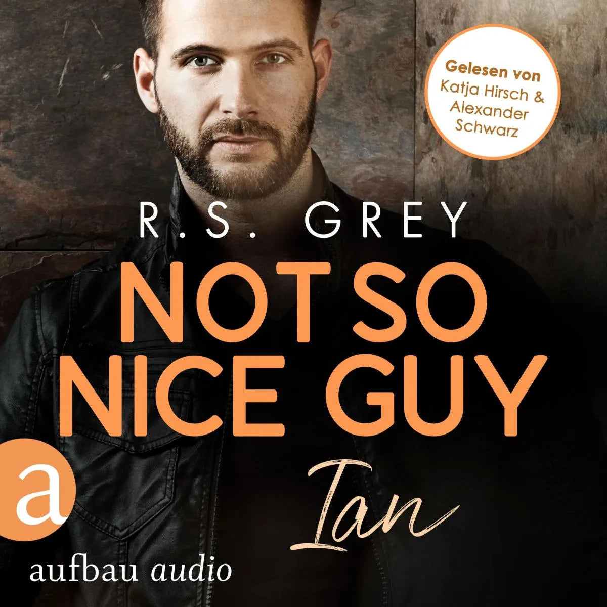 Cover: Not so nice Guy - Ian (Hörbuch Download) von R.S. Grey