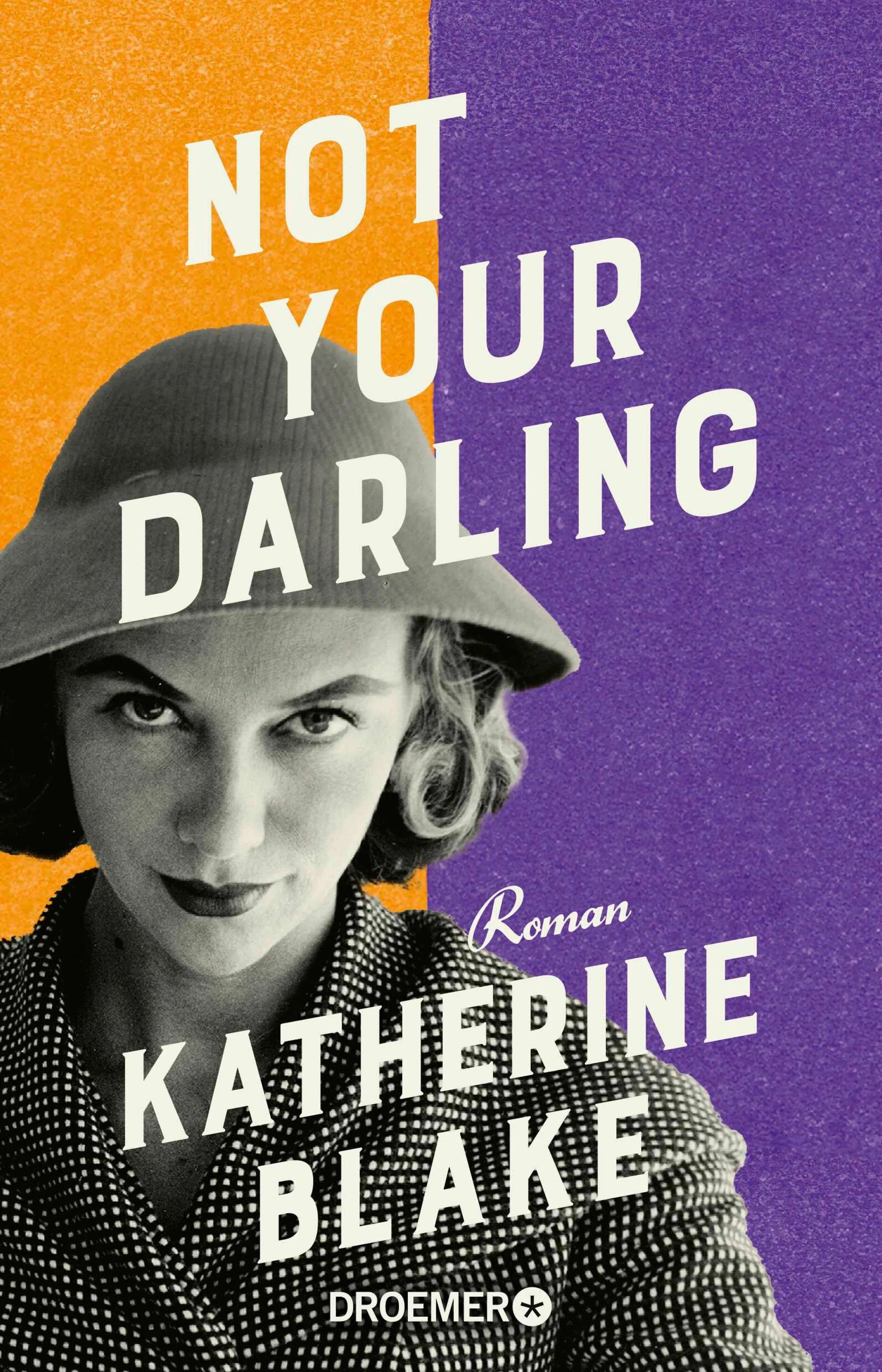 Cover: Not your Darling (E-Book) von Katherine Blake