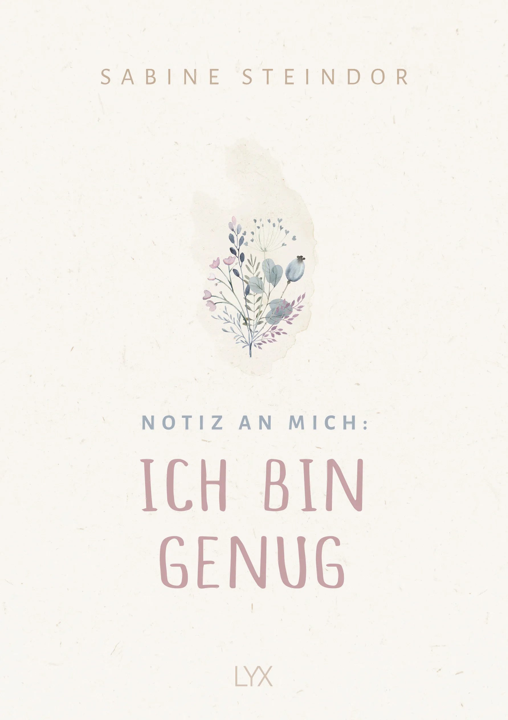 Buchcover von 'Notiz an mich: Ich bin genug' - Gebundene Ausgabe von Sabine Steindor