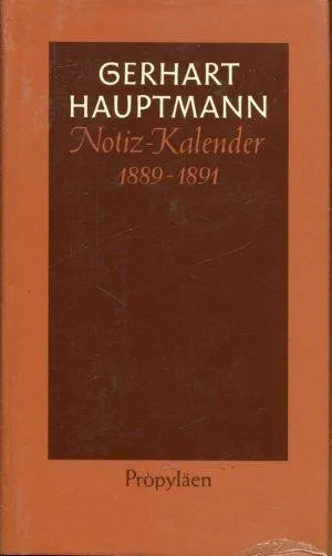 Buchcover von 'Notiz-Kalender 1889 bis 1891' - Gebundene Ausgabe von Gerhart Hauptmann