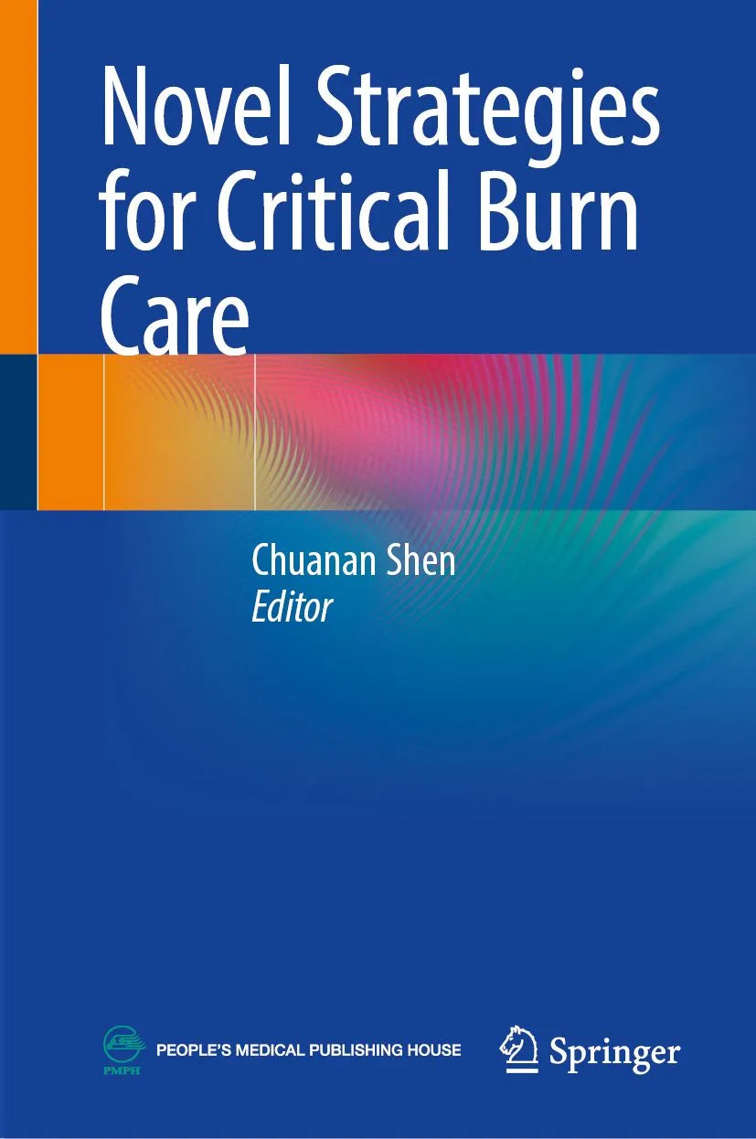 Cover: Novel Strategies for Critical Burn Care (E-Book) von Chuanan Shen