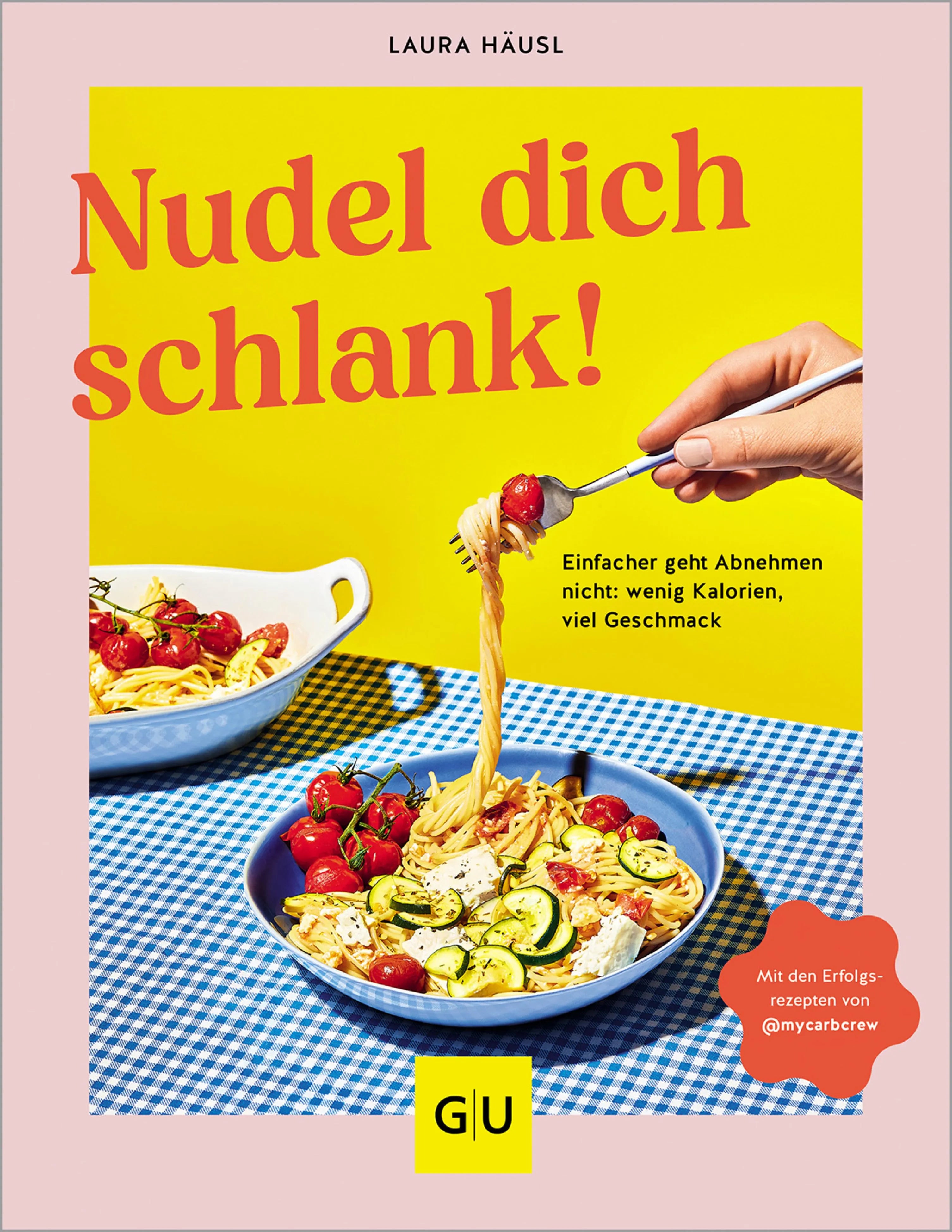 Cover: Nudel dich schlank (E-Book) von Laura Häusl