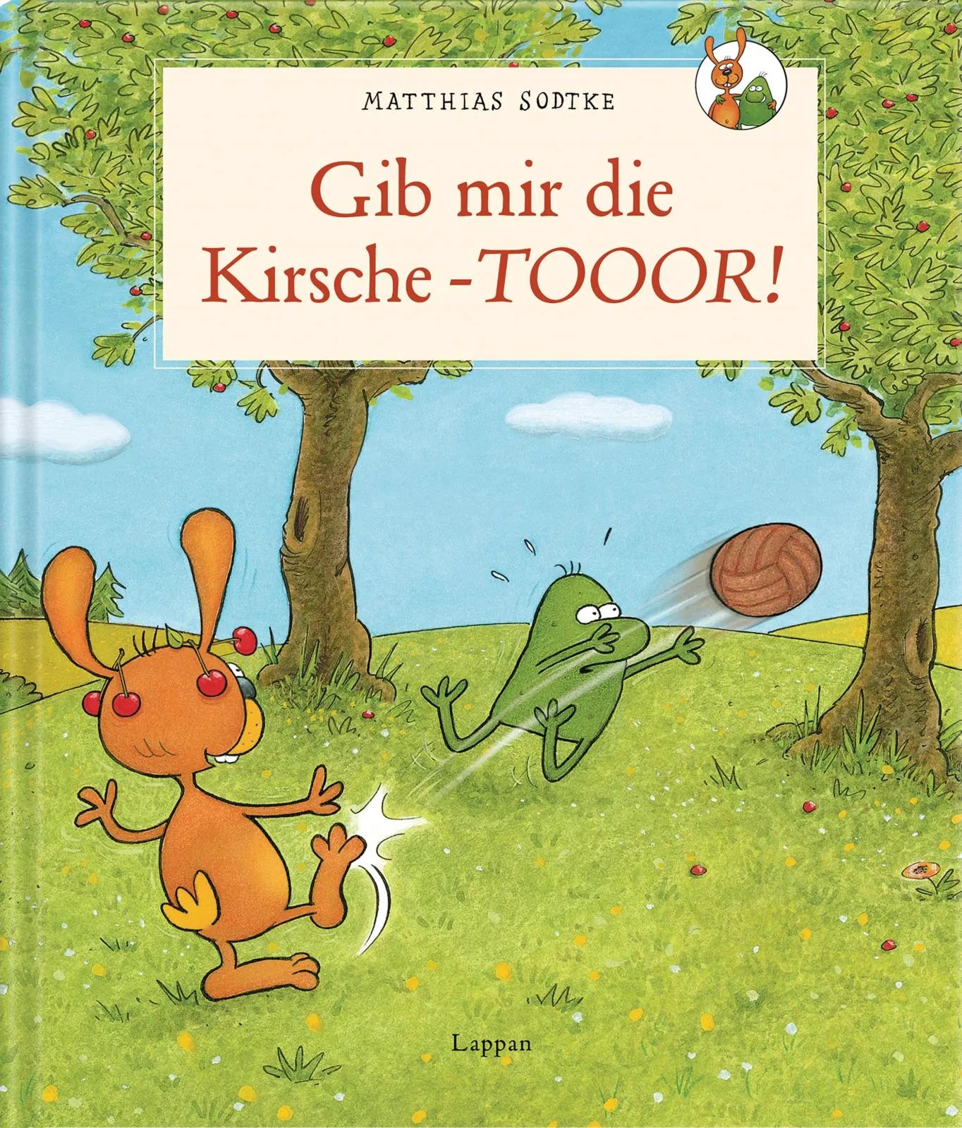 Buchcover von 'Nulli & Priesemut: Gib mir die Kirsche - Toooor!' - Gebundene Ausgabe von Matthias Sodtke