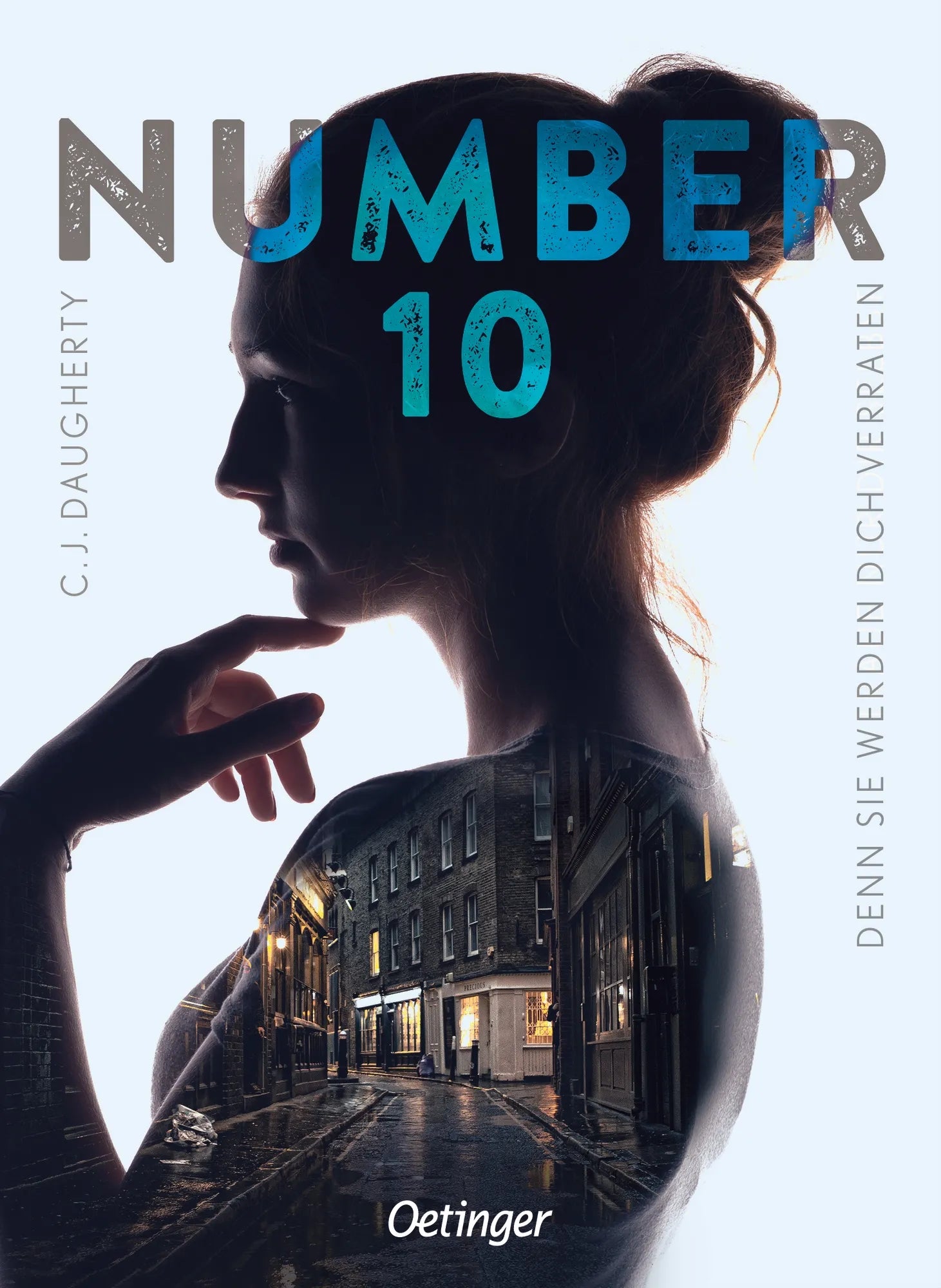 Cover: Number 10 2. Denn sie werden dich verraten (Taschenbuch) von C.J. Daugherty