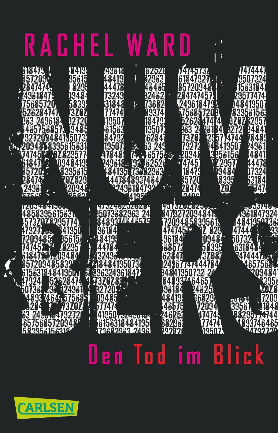 Buchcover von 'Numbers - Den Tod im Blick' - Taschenbuch von Rachel Ward