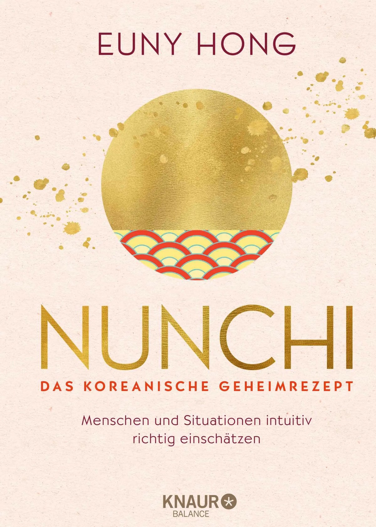 Cover: Nunchi - Das koreanische Geheimrezept (Hardcover) von Euny Hong