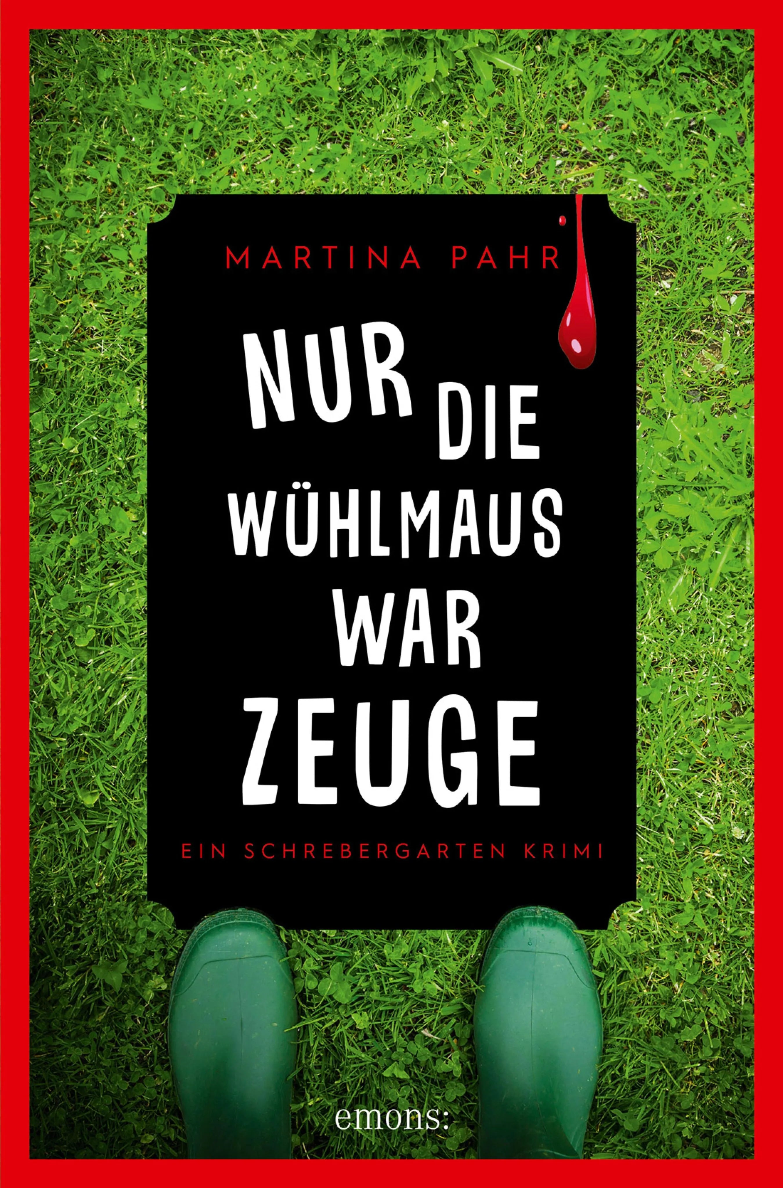 Cover: Nur die Wühlmaus war Zeuge (E-Book) von Martina Pahr