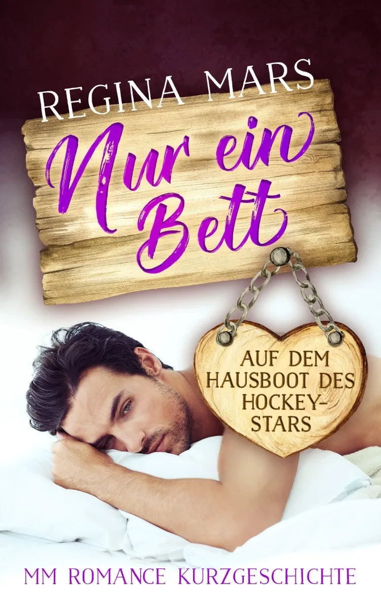 Cover: Nur ein Bett auf dem Hausboot des Hockeystars (E-Book) von Regina Mars
