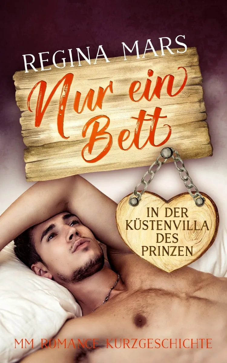 Cover: Nur ein Bett in der Küstenvilla des Prinzen (E-Book) von Regina Mars