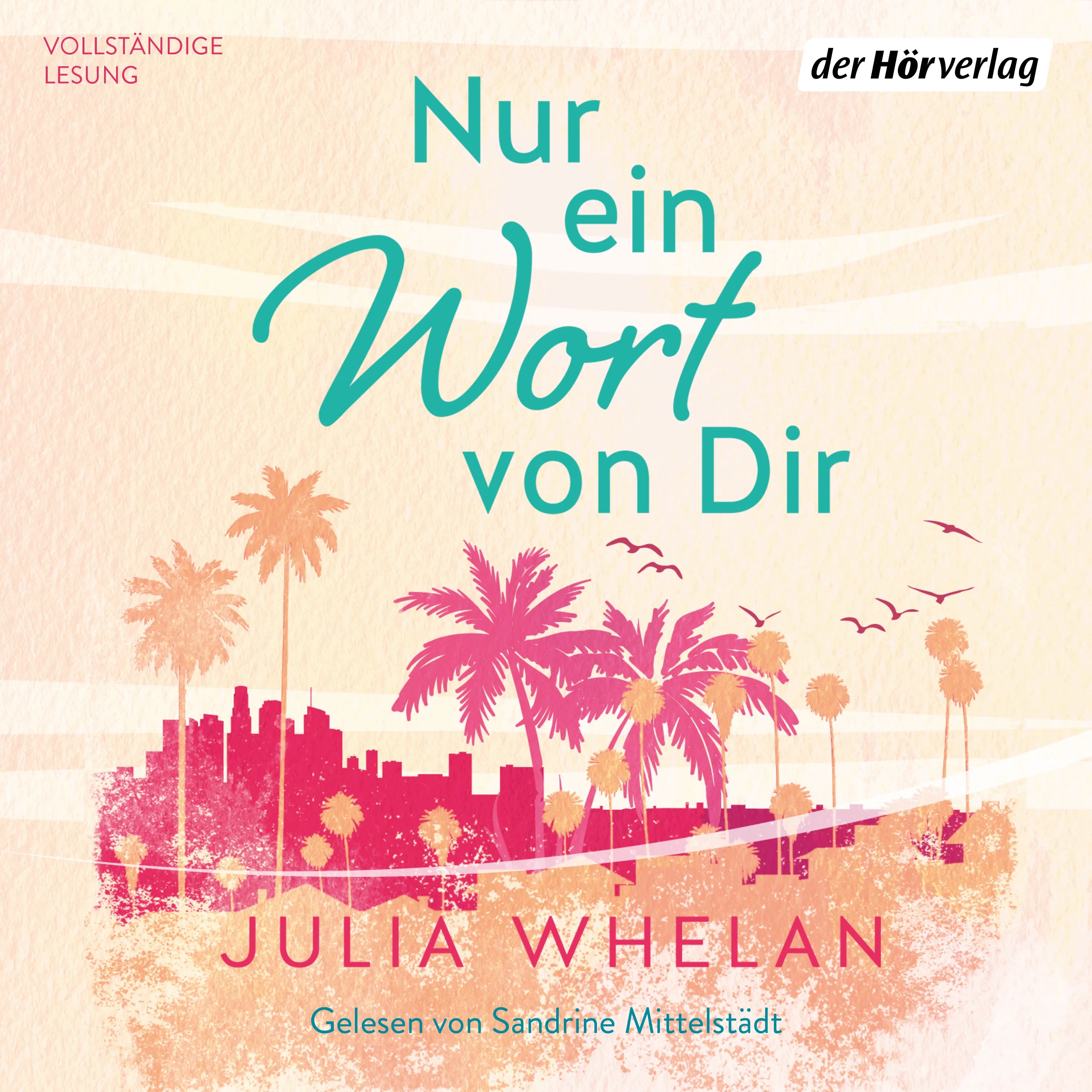 Cover: Nur ein Wort von dir (Hörbuch Download) von Julia Whelan