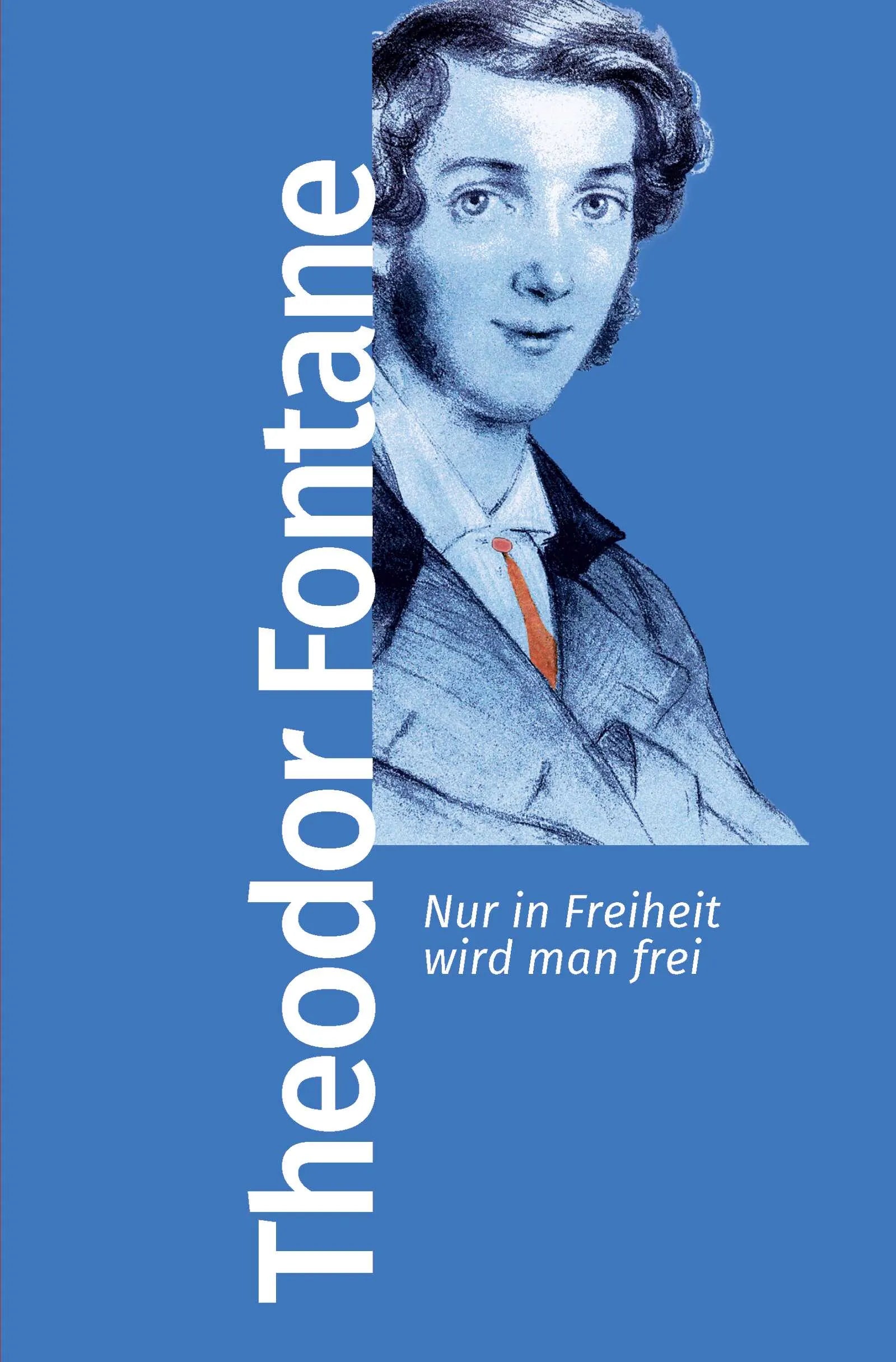 Buchcover von 'Nur in Freiheit wird man frei' - Taschenbuch von Theodor Fontane