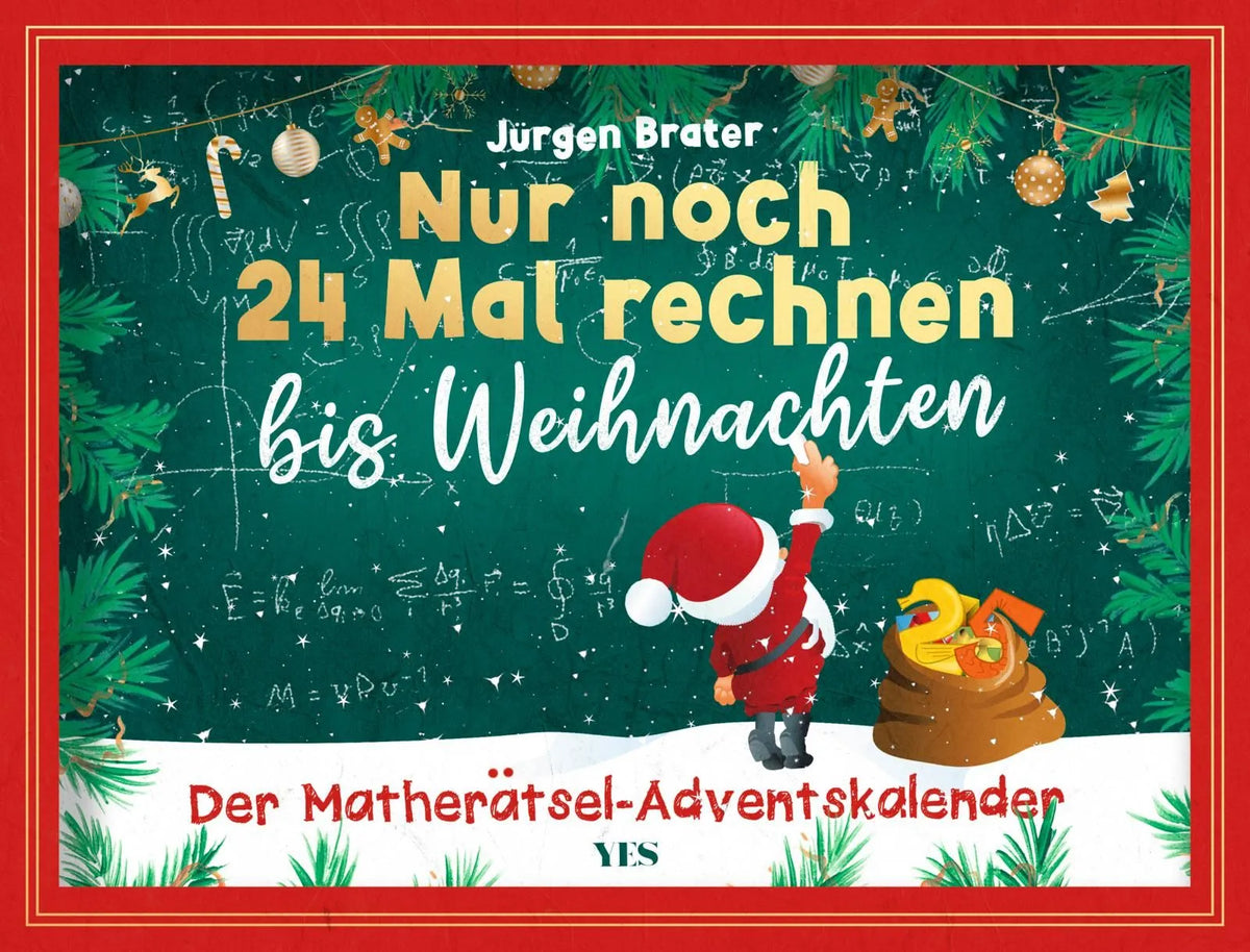 Cover: Nur noch 24 Mal rechnen bis Weihnachten (Hardcover) von Jürgen Brater