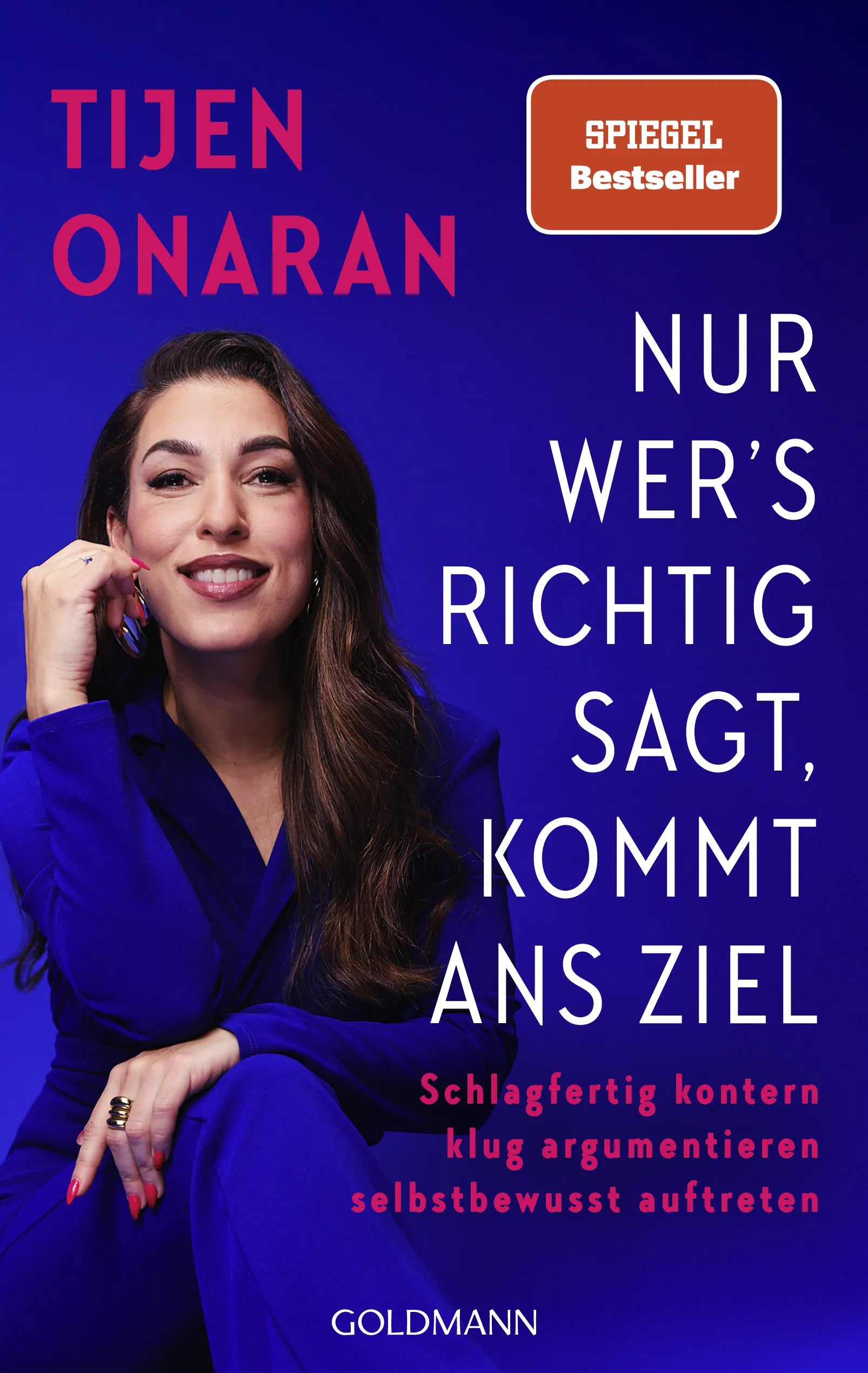Cover: Nur wer’s richtig sagt, kommt ans Ziel (E-Book) von Tijen Onaran
