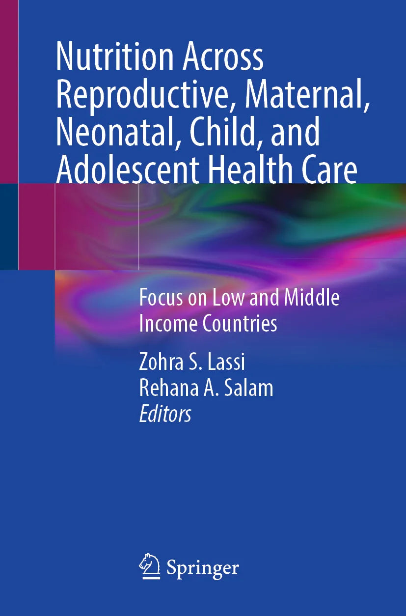 Cover: Nutrition Across Reproductive, Maternal, Neonatal, Child, and Adolescent Health Care (E-Book)