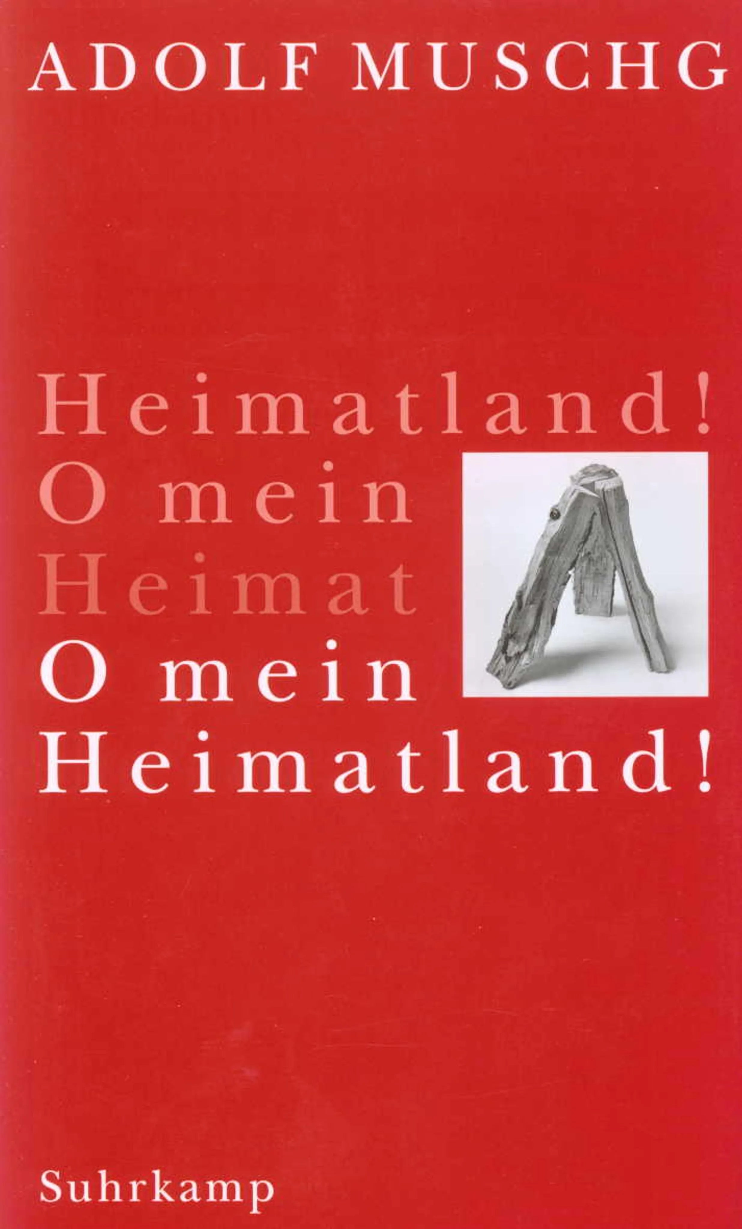 Buchcover von 'O mein Heimatland!' - Gebundene Ausgabe von Adolf Muschg