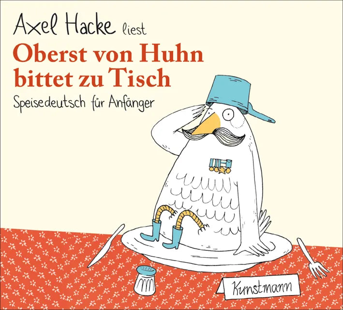 Buchcover von 'Oberst von Huhn bittet zu Tisch CD' - Hörbuch (CD) von Axel Hacke