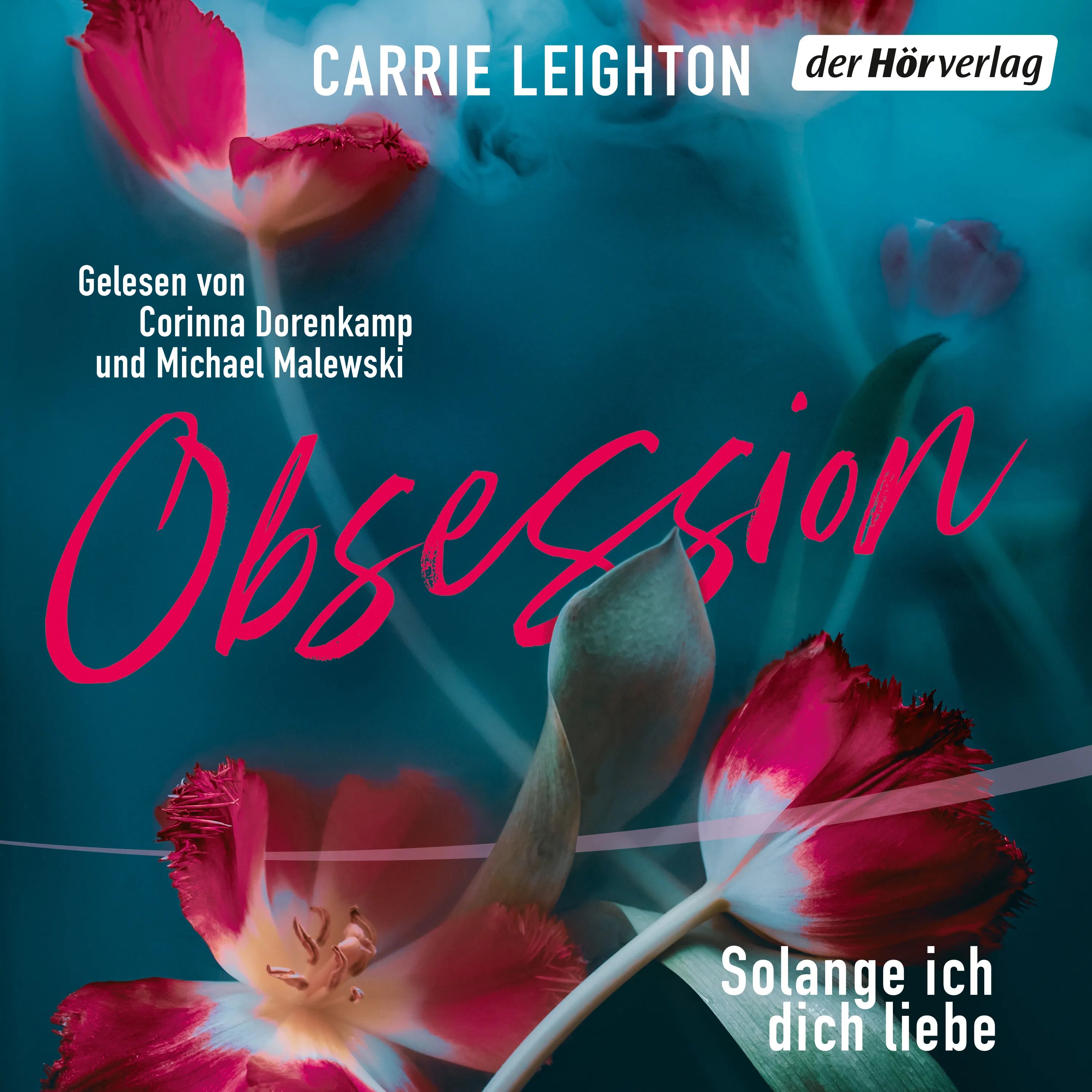 Cover: Obsession - Solange ich dich liebe (Hörbuch Download) von Carrie Leighton
