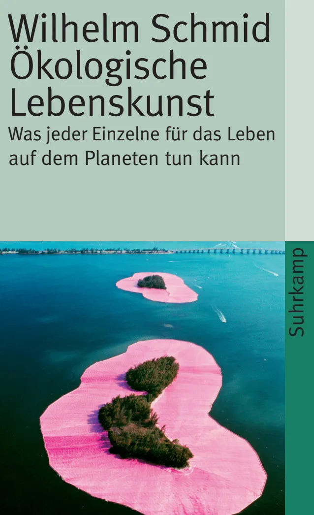 Buchcover von 'Ökologische Lebenskunst' - Taschenbuch von Wilhelm Schmid