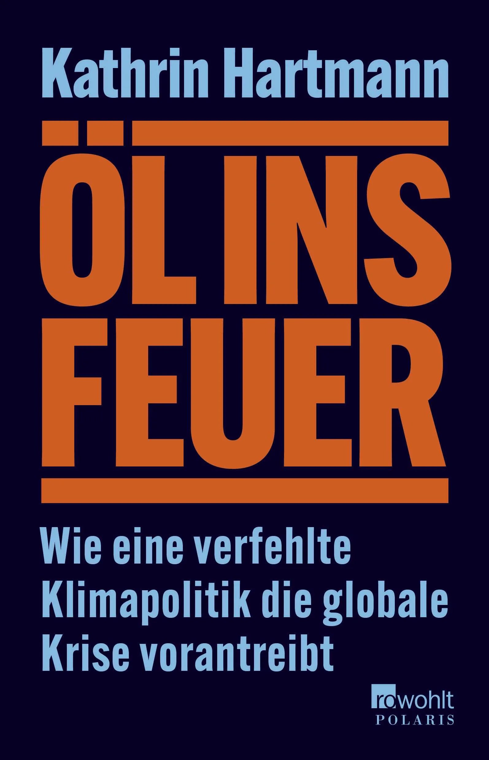 Buchcover von 'Öl ins Feuer' - Paperback von Kathrin Hartmann
