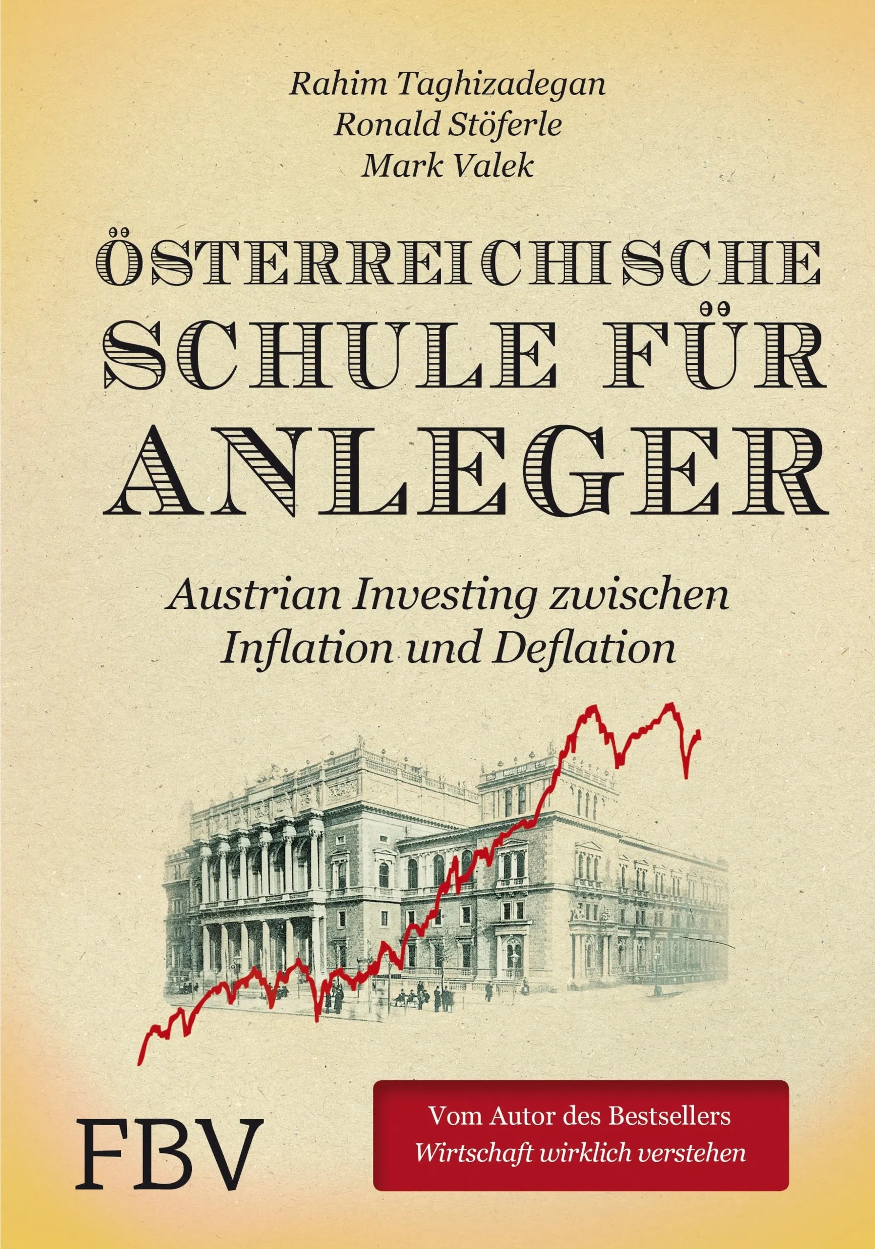 Buchcover von 'Österreichische Schule für Anleger' - Gebundene Ausgabe von Rahim Taghizadegan