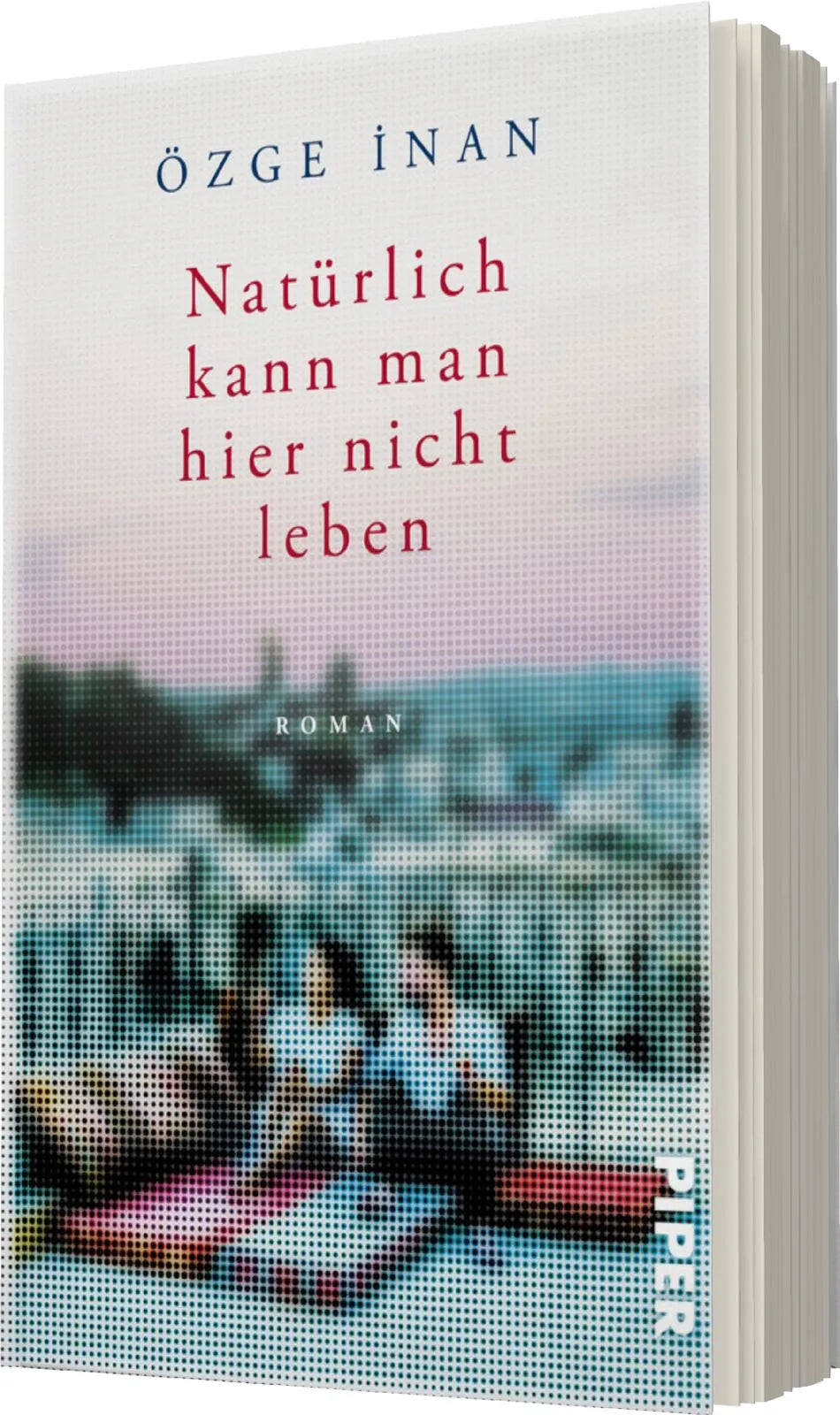 Produktansicht: Natürlich kann man hier nicht leben (Taschenbuch)