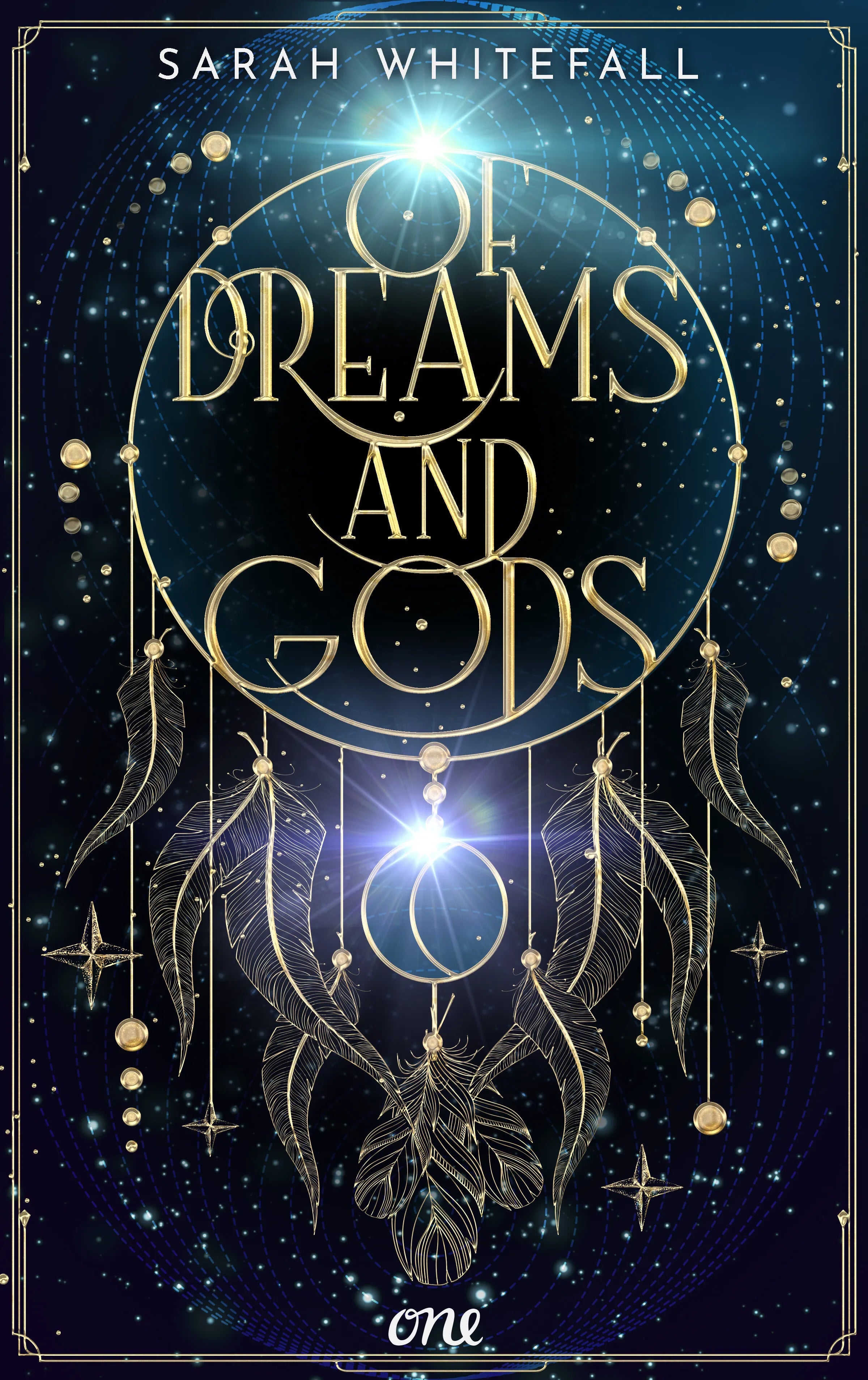 Cover: Of Dreams and Gods (E-Book) von Sarah Whitefall