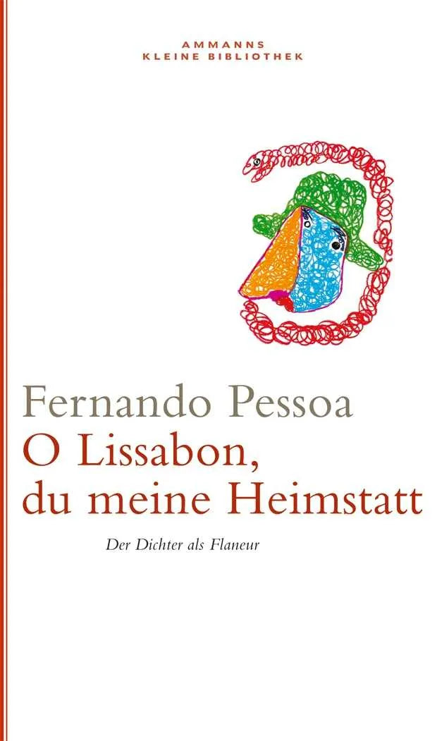 Buchcover von 'Oh Lissabon, du meine Heimstatt' - Gebundene Ausgabe von Fernando Pessoa