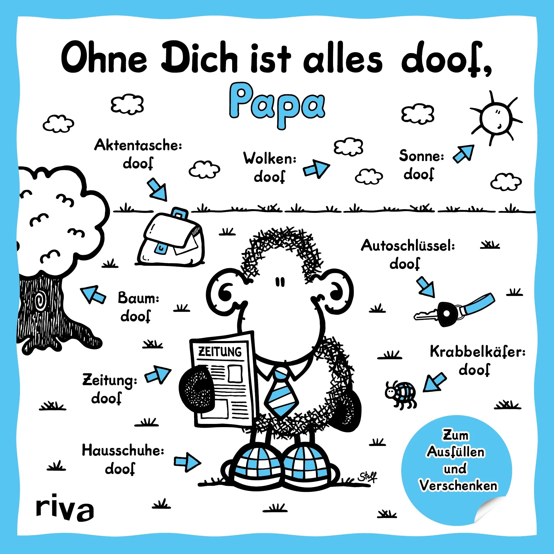 Buchcover von 'Ohne Dich ist alles doof, Papa' - Gebundene Ausgabe von sheepworld