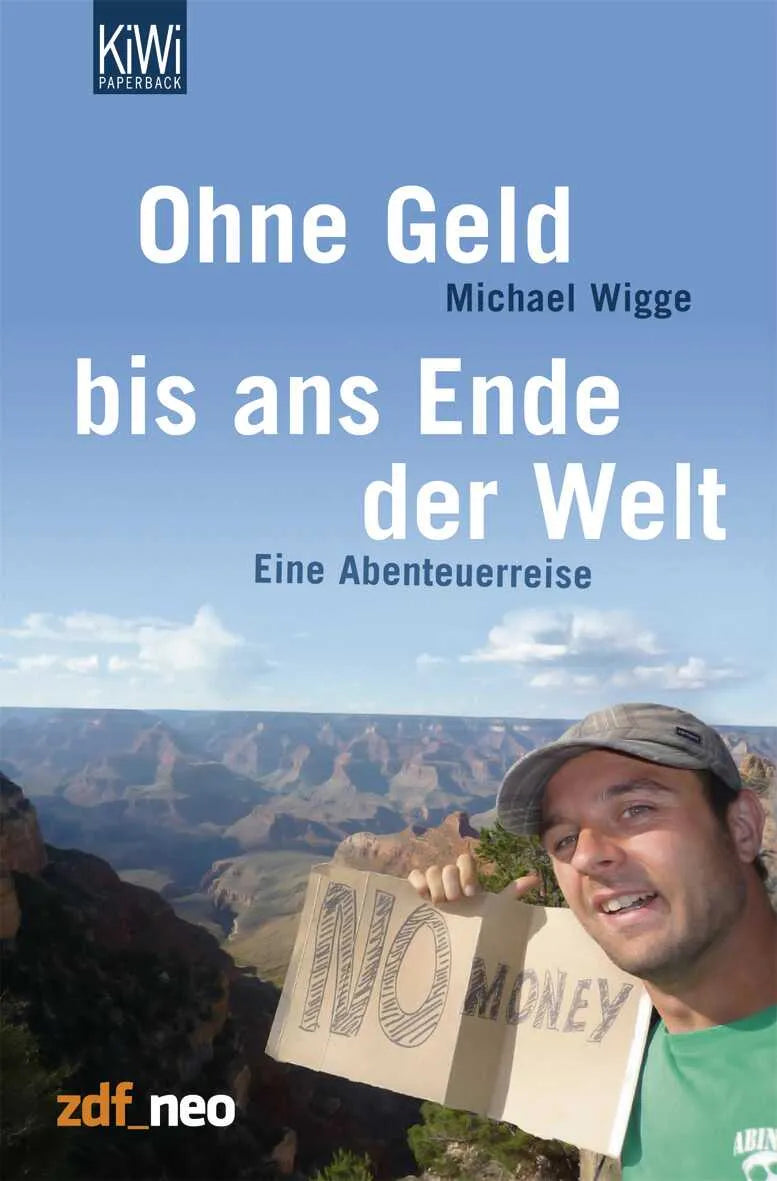 Buchcover von 'Ohne Geld bis ans Ende der Welt' - Taschenbuch von Michael Wigge