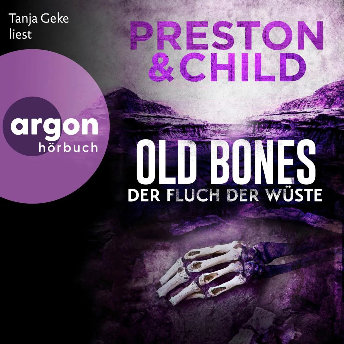 Cover: Old Bones - Der Fluch der Wüste (Hörbuch Download) von Douglas Preston