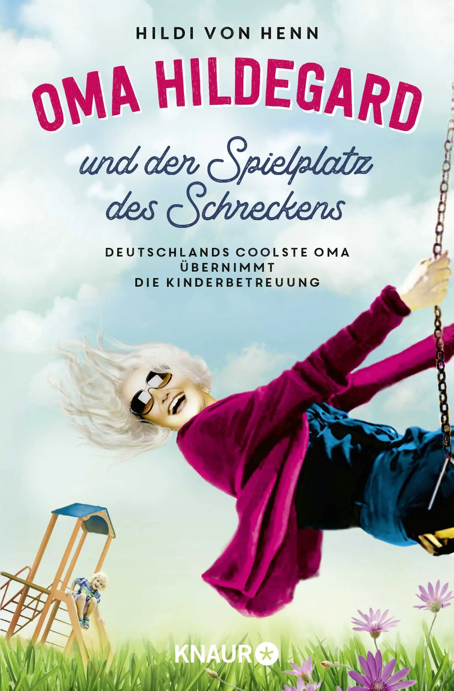 Buchcover von 'Oma Hildegard und der Spielplatz des Schreckens' - Taschenbuch von Hildi von Henn