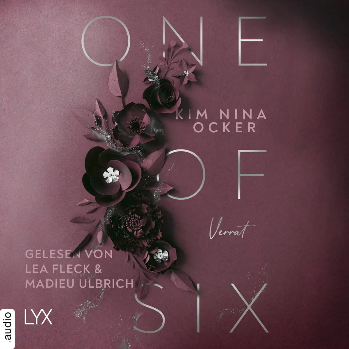 Cover: One Of Six - Verrat (Hörbuch Download) von Kim Nina Ocker
