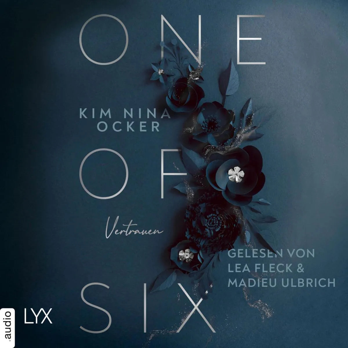 Cover: One Of Six - Vertrauen (Hörbuch Download) von Kim Nina Ocker