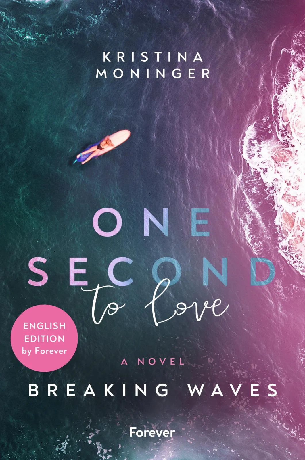 Buchcover von 'One Second to Love: English Edition' - Paperback von Kristina Moninger