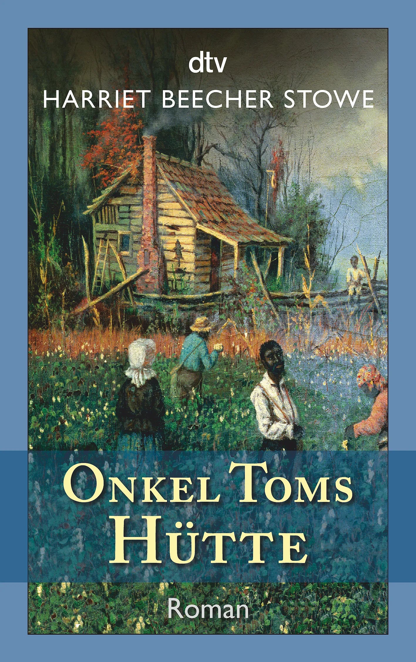 Buchcover von 'Onkel Toms Hütte' - Taschenbuch von Harriet Beecher Stowe
